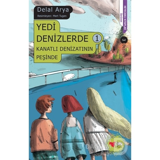 CAN / YEDİ DENİZLERDE 1 KANATLI DENİZATININ PEŞİND