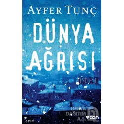 CAN / DÜNYA AĞRISI / AYFER TUNÇ