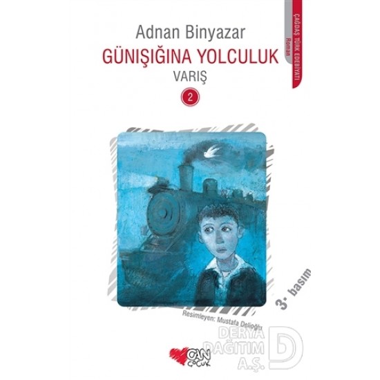 CAN / GÜNIŞIĞINA YOLCULUK 2 VARIŞ