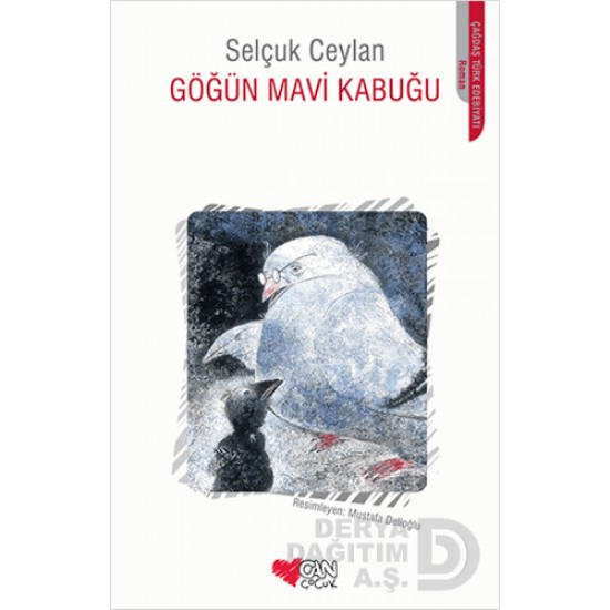 CAN / GÖĞÜN MAVİ KABUĞU / SELÇUK CEYLAN CAN / GÖĞÜN MAVİ KABUĞU / SELÇUK CEYLAN