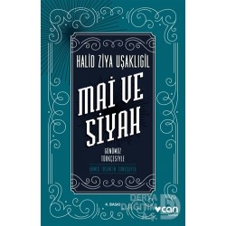 CAN / MAİ VE SİYAH - GÜNÜMÜZ TÜRKÇESİYLE -