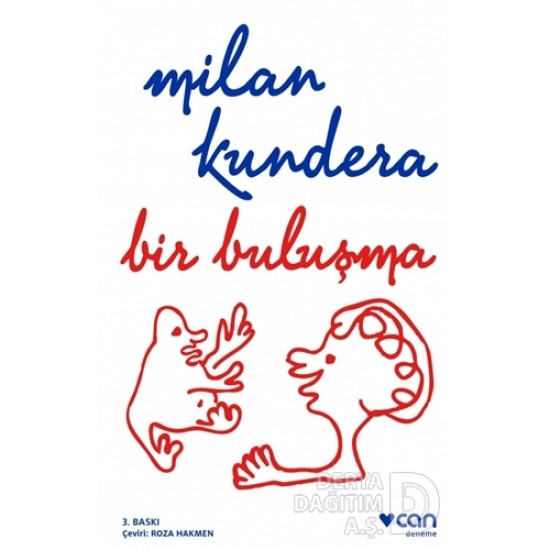 CAN / BİR BULUŞMA / MİLAN KUNDERA