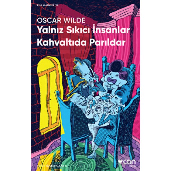 CAN / YALNIZ SIKICI İNSANLAR KAHVALTIDA PARILDAR - KISA KLASİKLER 18
