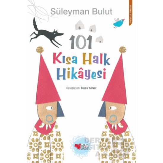 CAN / 101 KISA HALK HİKAYESİ CAN / 101 KISA HALK HİKAYESİ