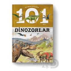 ÇİÇEK / BİLMEN GEREKEN 101 ŞEY D. DİNOZORLAR