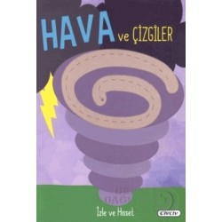 ÇİÇEK / İZLE VE HİSSET HAVA VE ÇİZGİLER