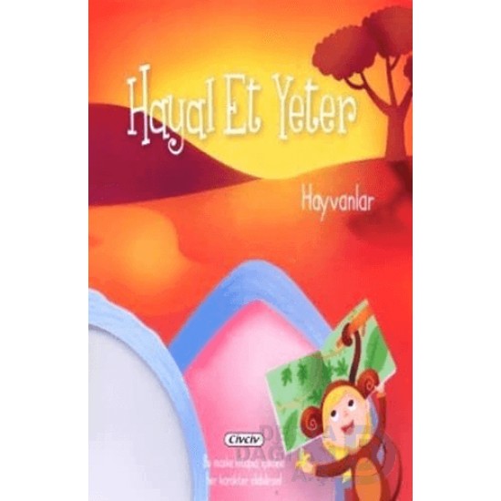 ÇİÇEK / HAYAL ET YETER HAYVANLAR