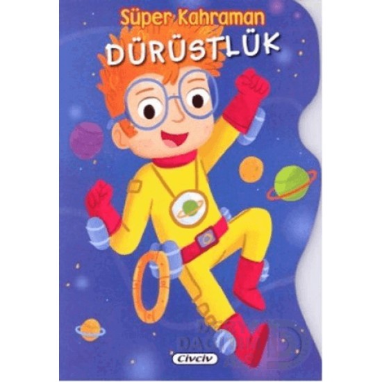 ÇİÇEK / SÜPER KAHRAMAN - DÜRÜSTLÜK