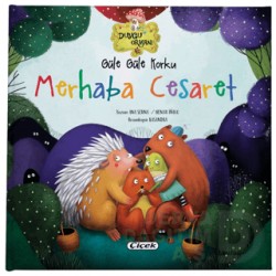 ÇİÇEK / GÜLE GÜLE KORKU - MERHABA CESARET ( CİLTLİ )