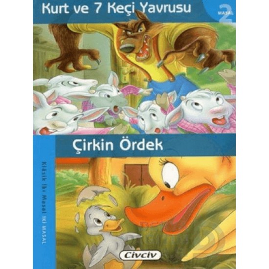 ÇİÇEK / KLASİK 2 MASAL- KURT VE 7 KEÇİ YAVRUSU