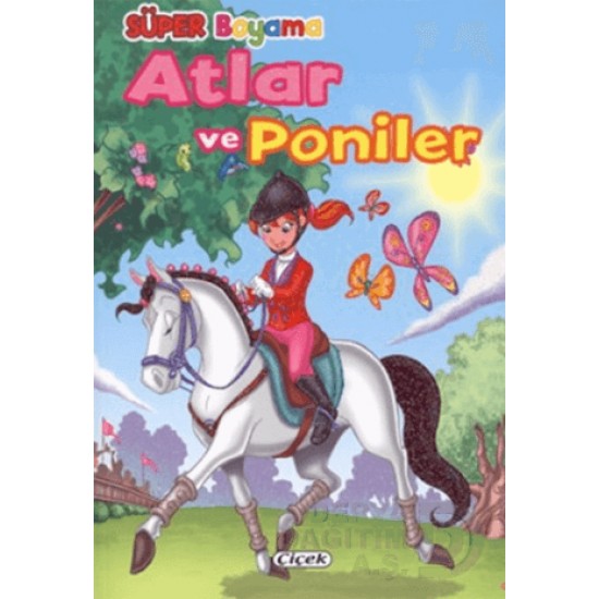 ÇİÇEK / SÜPER BOYAMA - ATLAR VE PONİLER 1