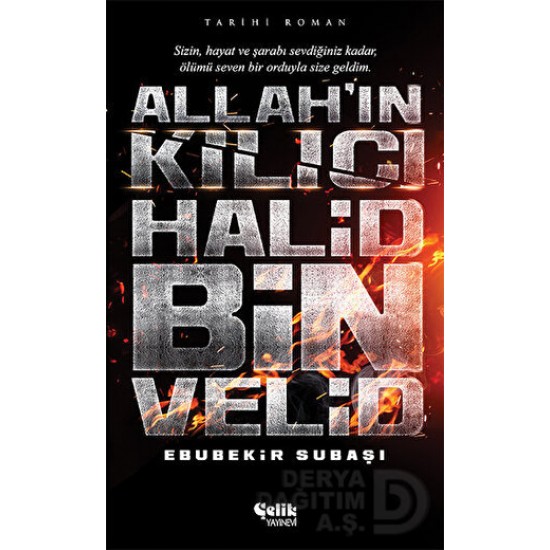 ÇELİK / ALLAHIN KILICI HALİD BİN VELİD