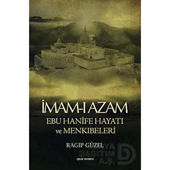 ÇELİK / İMAMI AZAM EBU HANİFE ÇELİK / İMAMI AZAM EBU HANİFE