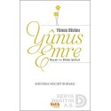 ÇELİK / YUNUS EMRE HAYATI VE BÜTÜN ŞİİRLERİ