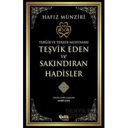ÇELİK / TEŞVİK EDEN VE SAKINDIRAN HADİSLER