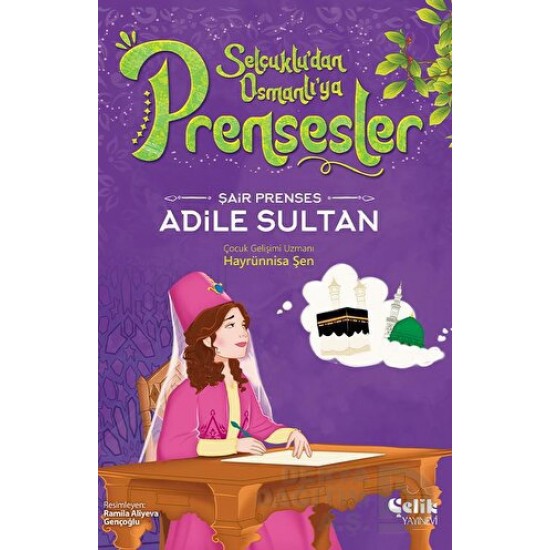 ÇELİK / PRENSESLER - ADİLE SULTAN ÇELİK / PRENSESLER - ADİLE SULTAN