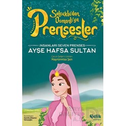ÇELİK / PRENSESLER - AYŞE HAFSA SULTAN