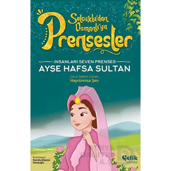 ÇELİK / PRENSESLER - AYŞE HAFSA SULTAN ÇELİK / PRENSESLER - AYŞE HAFSA SULTAN