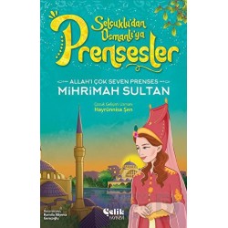 ÇELİK / PRENSESLER - MİHRİBAH SULTAN
