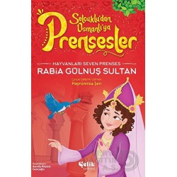 ÇELİK / PRENSESLER - RABİA GÜLNUŞ SULTAN