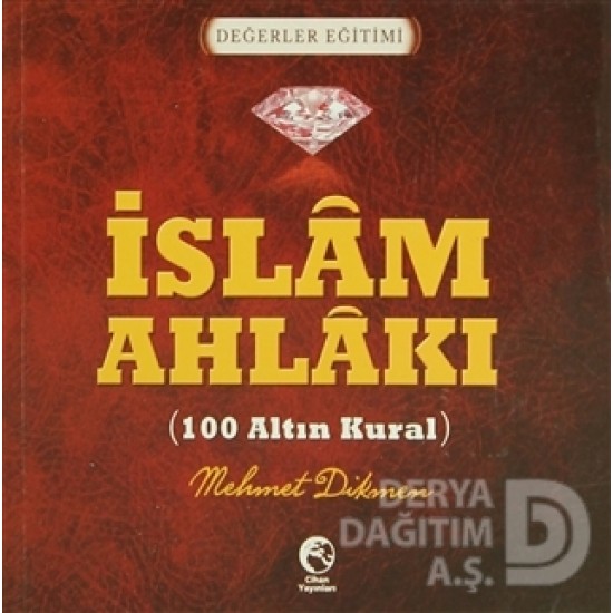 CİHAN / İSLAM AHLAKI - 100 ALTIN KURAL