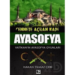 ÇINARALTI / AYASOFYA / CENNETE AÇILAN KAPI