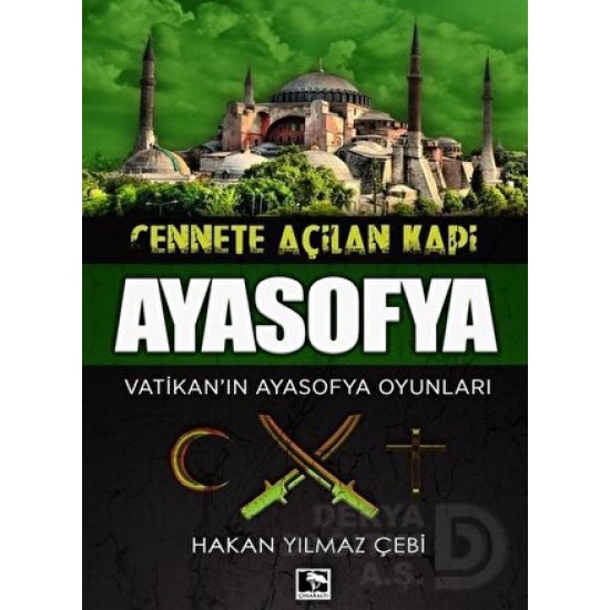 ÇINARALTI / AYASOFYA / CENNETE AÇILAN KAPI