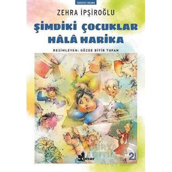 ÇINAR / ŞİMDİKİ ÇOCUKLAR HÂLÂ HARİKA / Z, ŞİPŞİROĞ