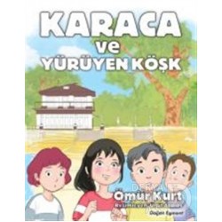 DOĞAN / KARACA VE YÜRÜYEN KÖŞK