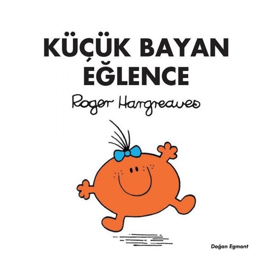 DOĞAN / KÜÇÜK BAYAN EĞLENCE/ ROGER HARGREAWES