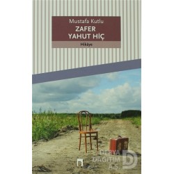 DERGAH / ZAFER YAHUT HİÇ