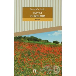 DERGAH / HAYAT GÜZELDİR
