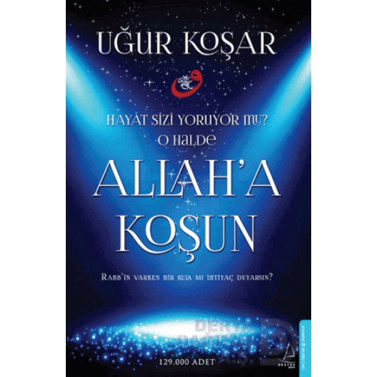 DESTEK / ALLAHA KOŞUN / UĞUR KOŞAR DESTEK / ALLAHA KOŞUN / UĞUR KOŞAR