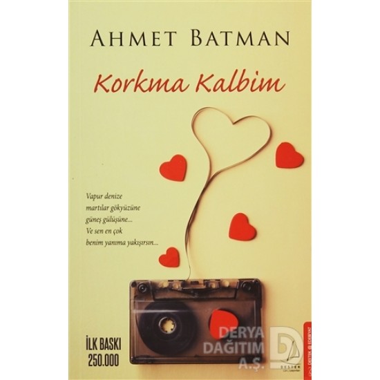 DESTEK / KORKMA KALBİM / AHMET BATMAN DESTEK / KORKMA KALBİM / AHMET BATMAN