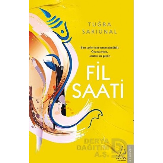 DESTEK / FİL SAATİ / TUĞBA SARIÜNAL DESTEK / FİL SAATİ / TUĞBA SARIÜNAL