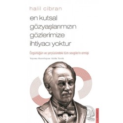 DESTEK / EN KUTSAL GÖZYAŞLARIMIZIN GÖZLERİMİZE İHT