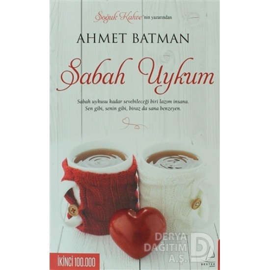 DESTEK / SABAH UYKUM / AHMET BATMAN