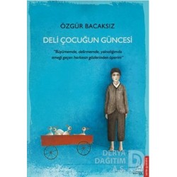 DESTEK / DELİ ÇOCUĞUN GÜNCESİ / ÖZGÜR BACAKSIZ