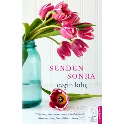 DESTEK / SENDEN SONRA / EZGİN KILIÇ