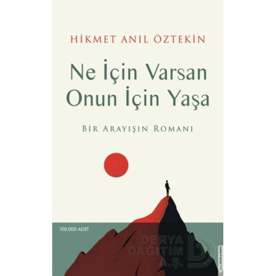 DESTEK / NE İÇİN VARSAN ONUN İÇİN YAŞA