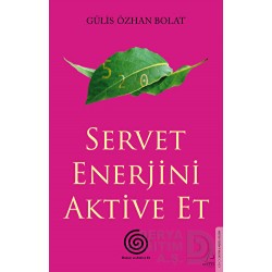 DESTEK / SERVET ENERJİSİNİ AKTİVE  ET