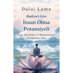 DESTEK / BUDİZME GÖRE İNSAN OLMA POTANSİYELİ