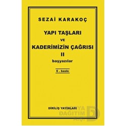 DİRİLİŞ / YAPI TAŞLARI VE KADERİMİZİN ÇAĞRISI 2