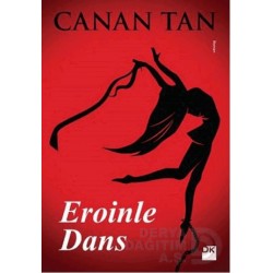 DOĞAN / EROİNLE DANS  / CANAN TAN