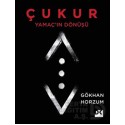 DOĞAN / ÇUKUR - YAMAÇIN DÖNÜŞÜ / GÖKHAN HORZUM DOĞAN / ÇUKUR - YAMAÇIN DÖNÜŞÜ / GÖKHAN HORZUM