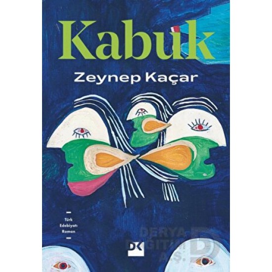 DOĞAN  / KABUK / ZEYNEP KAÇAR