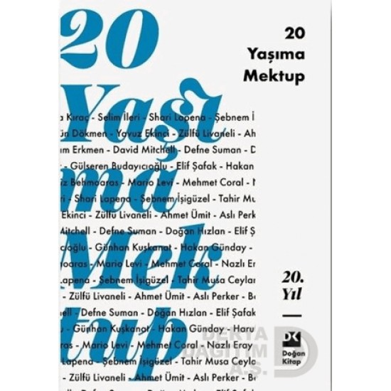 DOĞAN / 20 YAŞIMA MEKTUP DOĞAN / 20 YAŞIMA MEKTUP