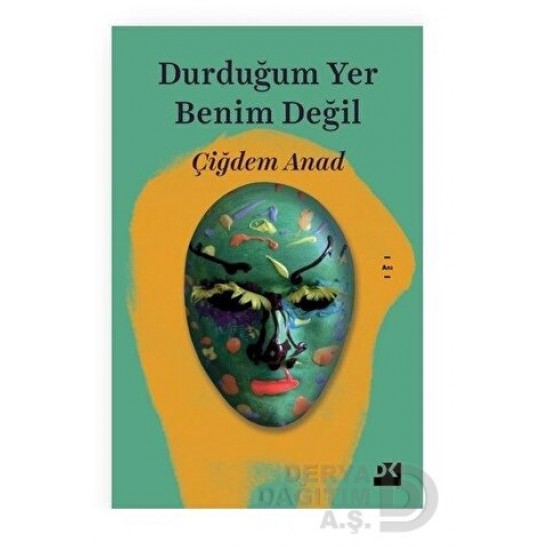 DOĞAN / DURDUĞUM YER BENİM DEĞİL / ÇİĞDEM ANAD