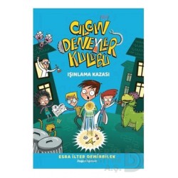 DOĞAN  / ÇILGIN DENEYLER KULÜBÜ - IŞINLAMA KAZASI