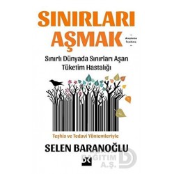 DOĞAN / SINIRLARI AŞMAK / SELEN BARANOĞLU